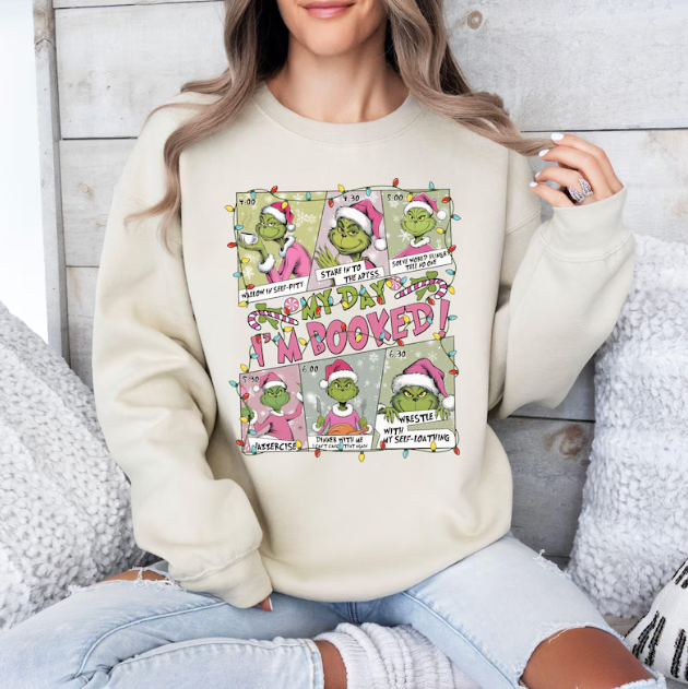 Grinch Christmas Sweatshirt, Festive My Day Booked Gift Sweatshirt