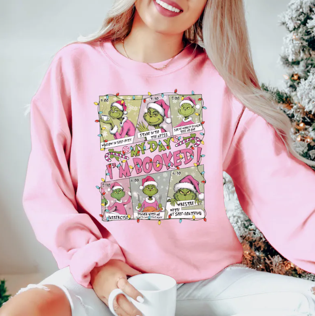 Grinch Christmas Sweatshirt, Festive My Day Booked Gift Sweatshirt