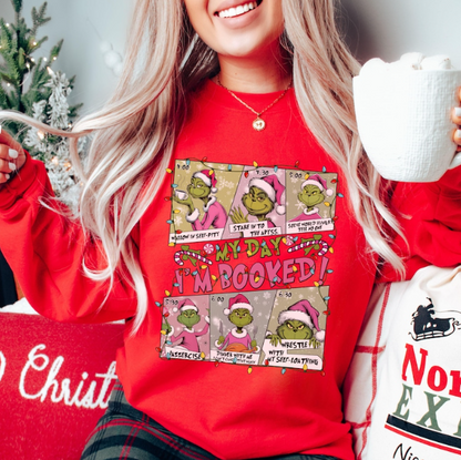 Grinch Christmas Sweatshirt, Festive My Day Booked Gift Sweatshirt