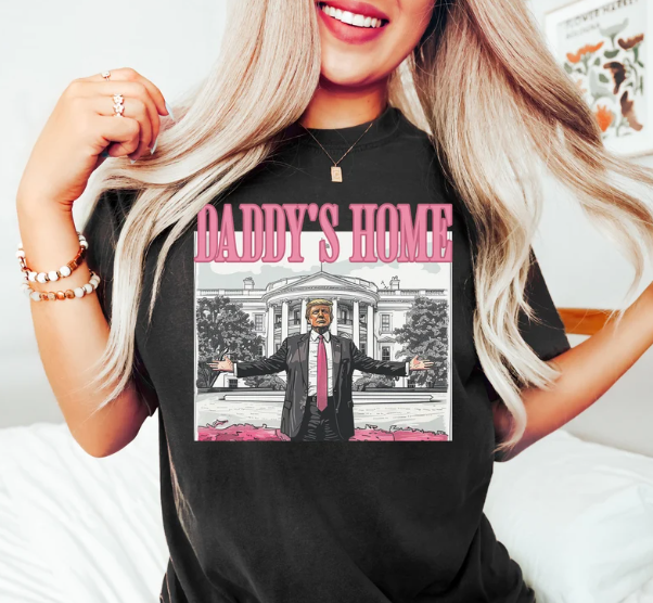 Daddys Home Shirt - White House Trump 2024 T-Shirt And Sweatshirt